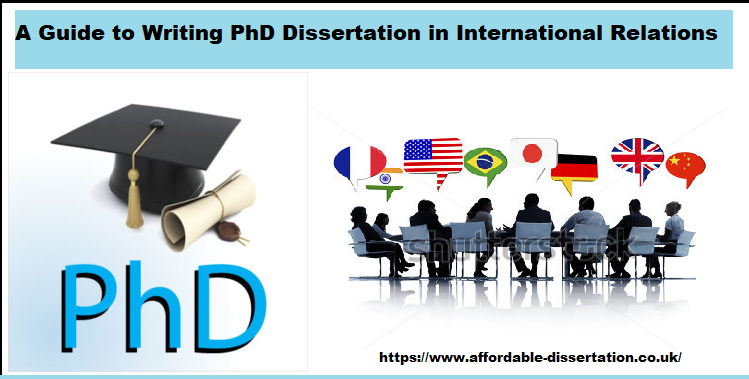 Tips and Guidelines to Writing PhD Dissertation in International Relations