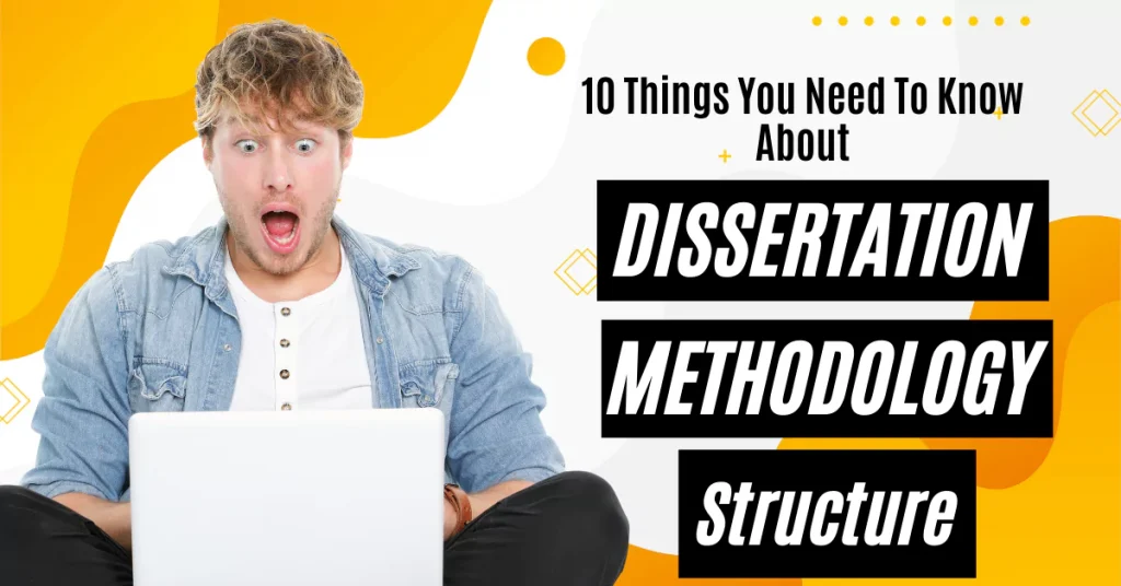 10 Things You Need To Know About Dissertation Methodology Structure