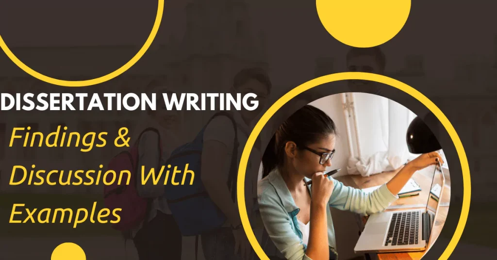 Dissertation Writing - Findings & Discussion With Examples